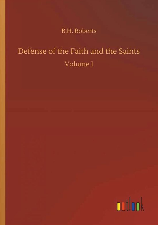 Cover for Roberts · Defense of the Faith and the Sa (Bok) (2018)