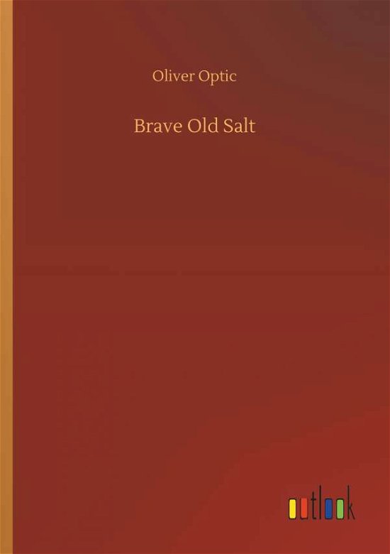 Cover for Optic · Brave Old Salt (Bog) (2018)