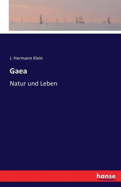 Gaea - Klein - Bøger -  - 9783741191114 - 8. juli 2016