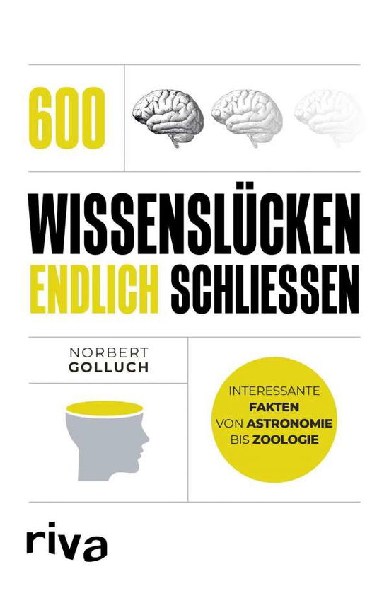 Cover for Norbert Golluch · 600 Wissenslücken endlich schließen (Paperback Book) (2021)