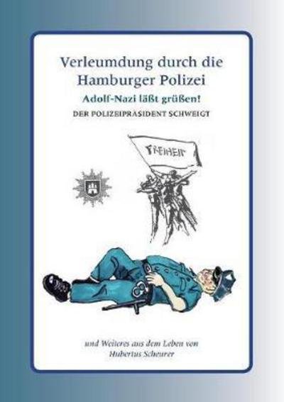 Verleumdung durch die Hamburge - Scheurer - Bøger -  - 9783743126114 - 4. april 2017