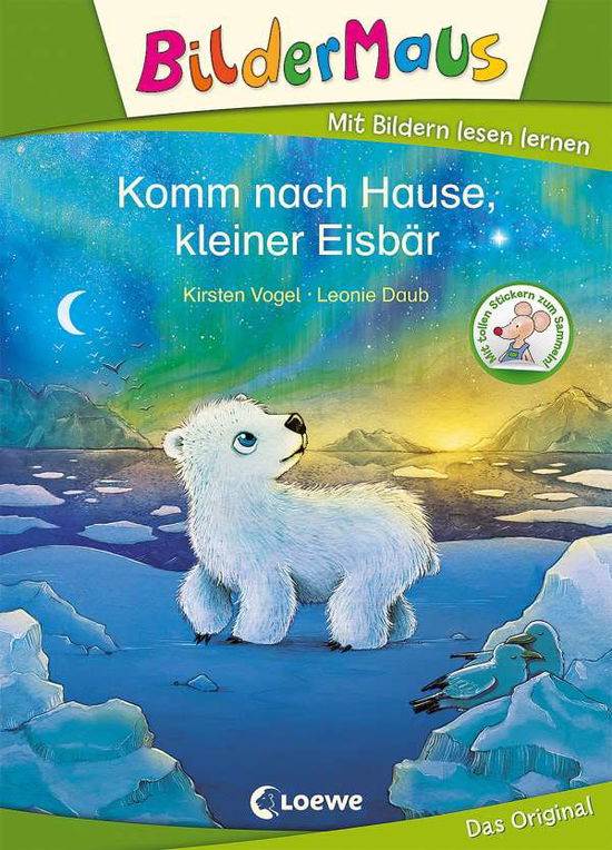 Cover for Kirsten Vogel · Bildermaus - Komm nach Hause, kleiner Eisbär (Hardcover bog) (2021)