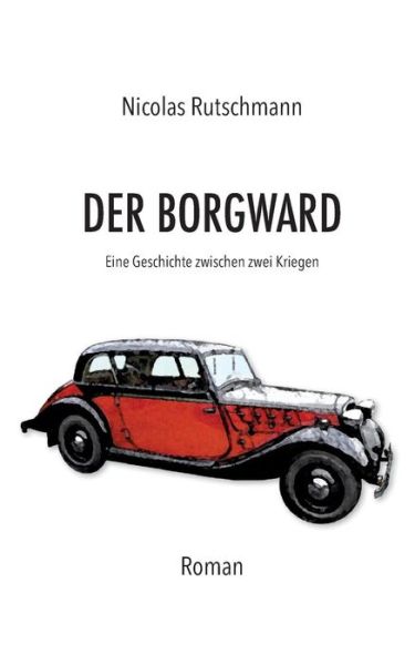 Cover for Rutschmann · Der Borgward (Book) (2017)