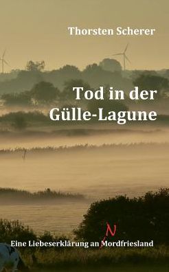 Cover for Scherer · Tod in der Gülle-Lagune (Book) (2017)