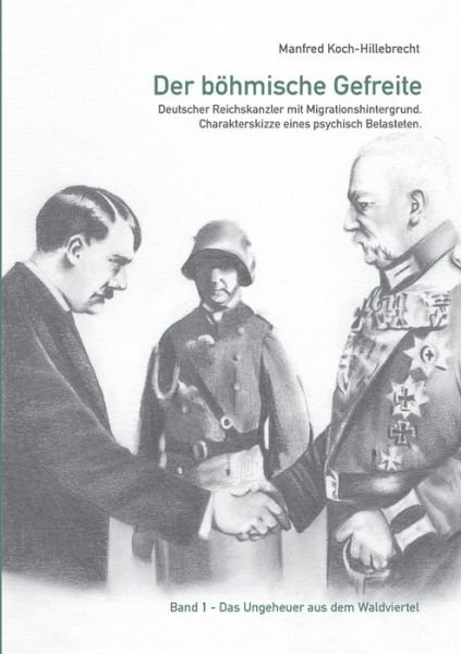 Cover for Koch-Hillebrecht · Der böhmische Gefreite (Bok) (2020)