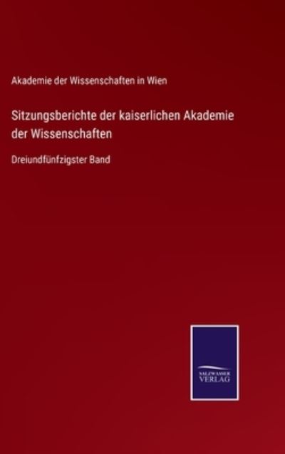 Cover for Akademie Der Wissenschaften in Wien · Sitzungsberichte der kaiserlichen Akademie der Wissenschaften (Innbunden bok) (2021)