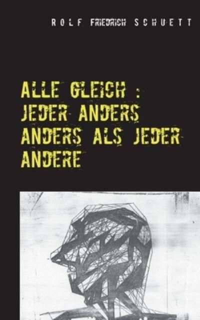 Cover for Schuett · Alle gleich : jeder anders ande (Book) (2020)