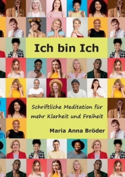 Cover for Maria Anna Broeder · Ich bin Ich (Paperback Book) (2021)