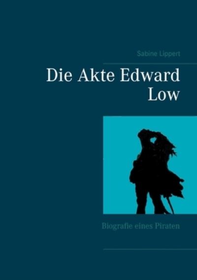 Cover for Sabine Lippert · Die Akte Edward Low (Paperback Book) (2021)