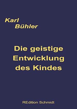 Cover for Karl Buhler · Die geistige Entwicklung des Kindes (Paperback Book) (2021)