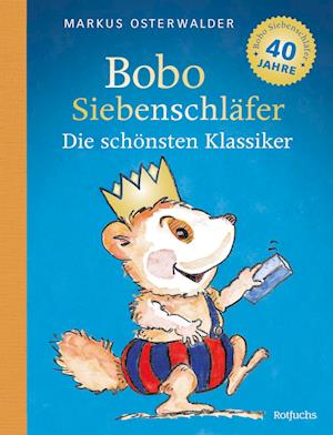 Cover for Markus Osterwalder · Bobo Siebenschläfer: Die schönsten Klassiker (Book) (2024)