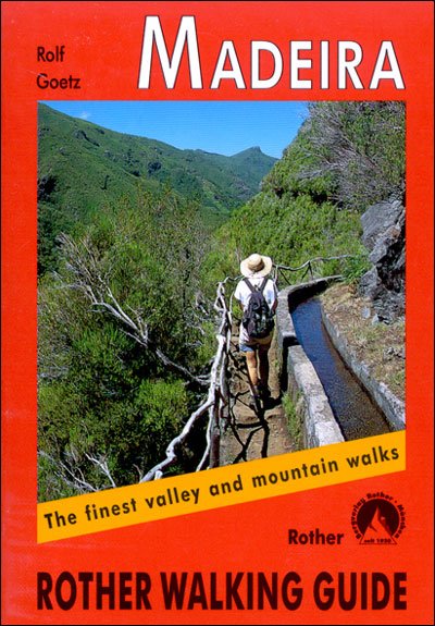 Rother Walking Guide: Madeira: 60 selected levada and mountain walks - Rolf Goetz - Bøker - Bergverlag Rother - 9783763348114 - 2018