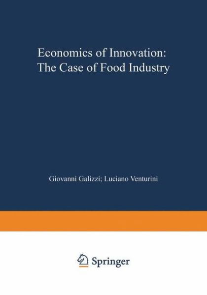 Cover for G Galizzi · Economics of Innovation: The Case of Food Industry - Contributions to Economics (Paperback Book) [Softcover reprint of the original 1st ed. 1996 edition] (1996)