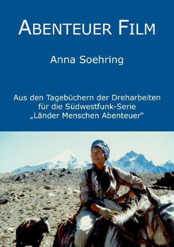 Cover for Anna Soehring · Abenteuer Film (Paperback Book) [German edition] (2008)