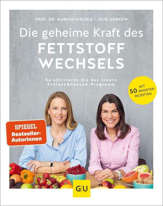 Cover for Kiechle · Die geheime Kraft des Fettstoff (Bok)