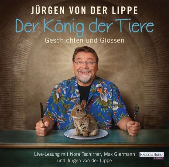 CD Der König der Tiere - Jürgen Lippe - Musiikki - Penguin Random House Verlagsgruppe GmbH - 9783837135114 - perjantai 13. tammikuuta 2017