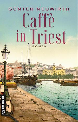 Cover for Günter Neuwirth · Caffè in Triest (Paperback Book) (2022)