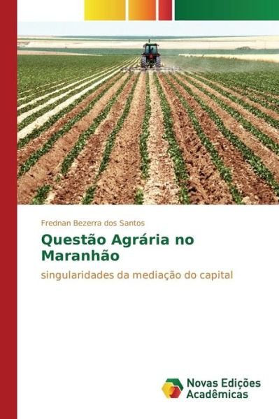Cover for Bezerra Dos Santos Frednan · Questao Agraria No Maranhao (Paperback Book) (2015)