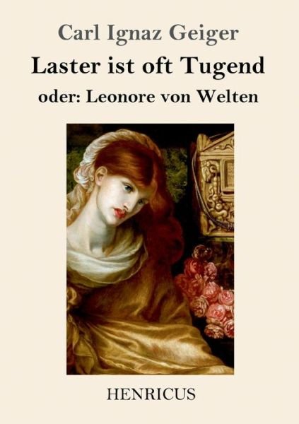 Cover for Carl Ignaz Geiger · Laster ist oft Tugend (Taschenbuch) (2019)