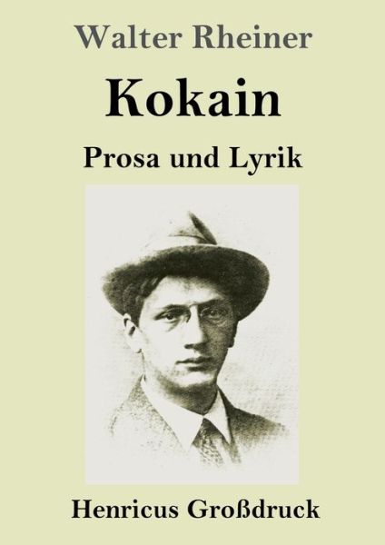 Cover for Walter Rheiner · Kokain (Grossdruck) (Paperback Book) (2019)