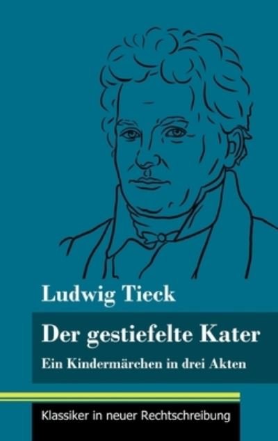 Cover for Ludwig Tieck · Der gestiefelte Kater (Gebundenes Buch) (2021)