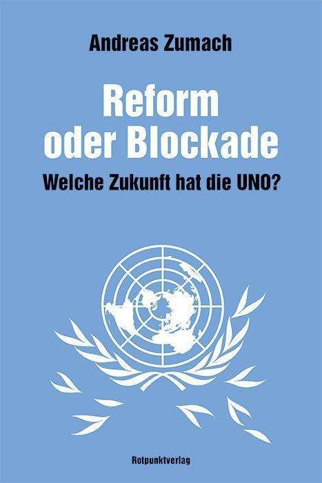 Cover for Zumach · Reform oder Blockade (Book)