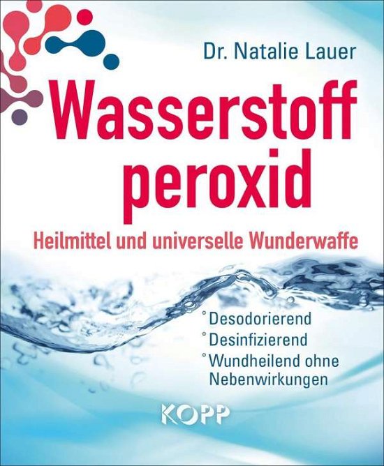 Cover for Lauer · Wasserstoffperoxid: Heilmittel un (Book)