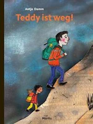 Cover for Antje Damm · Teddy ist weg! (Hardcover bog) (2021)