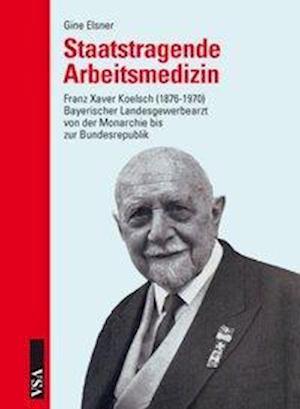 Cover for Elsner · Staatstragende Arbeitsmedizin (Book)