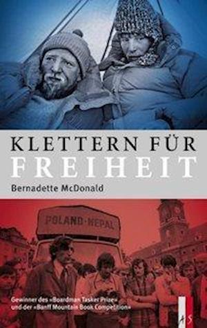 Cover for Bernadette McDonald · Klettern fÃ¼r Freiheit (Hardcover Book) (2013)