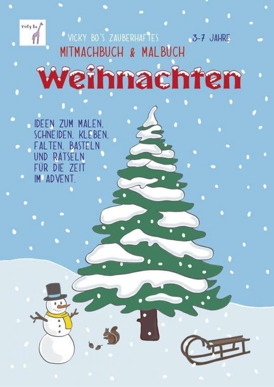 Vicky Bo's zauberh.Mitmachbuch.Weiha - Bo - Books -  - 9783944956114 - 