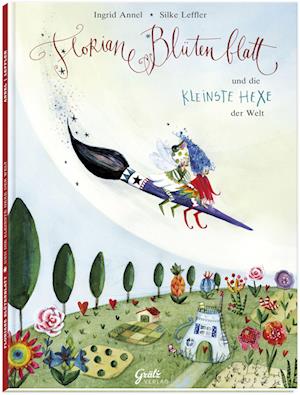 Cover for Ingrid Annel · Floriane Blütenblatt und die kleinste Hexe der Welt (Hardcover Book) (2022)