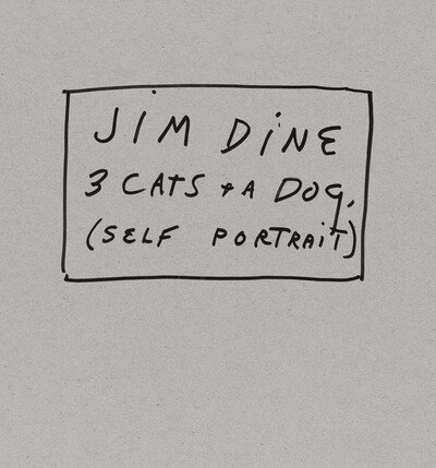 Cover for Jim Dine · 3 Cats and a Dog: Self Portrait (Limited edition of 50 sets) (Hardcover Book) (2019)