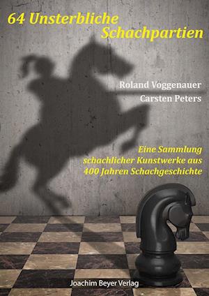 Cover for Roland Voggenauer · 64 Unsterbliche Schachpartien (Book) (2024)