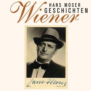 Cover for Hans Moser · Wiener Geschichten (CD) (2015)