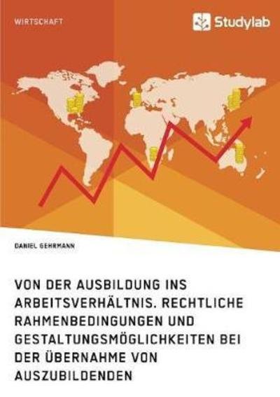 Cover for Gehrmann · Von der Ausbildung ins Arbeits (Bok) (2018)