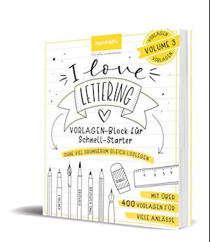 I Love Lettering - Der Block für alle Schnell-Starter Volume 3 - Cornelia Landschützer - Książki - Lingen Verlag - 9783963472114 - 21 września 2022