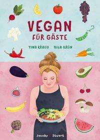 Vegan für Gäste - Grün - Boeken -  - 9783964280114 - 