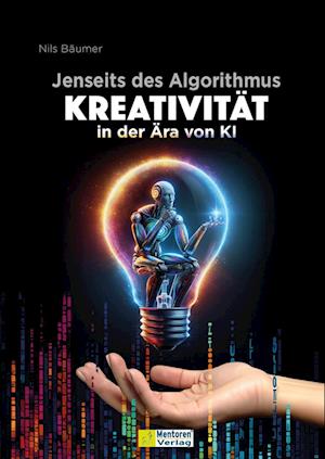 Cover for Nils Bäumer · Jenseits des Algorithmus (Book) (2024)