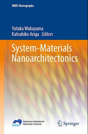 Cover for System-Materials Nanoarchitectonics - NIMS Monographs (Paperback Book) [1st ed. 2022 edition] (2022)