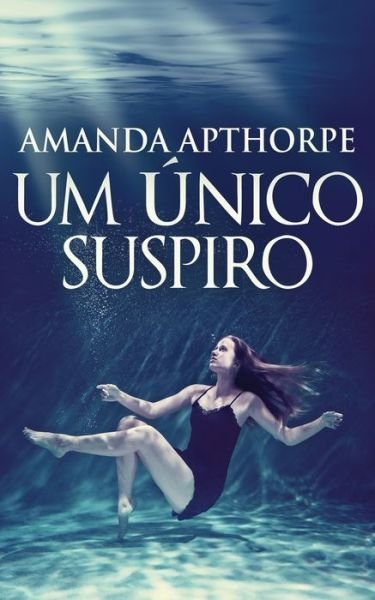 Cover for Amanda Apthorpe · Um Unico Suspiro (Paperback Book) (2022)