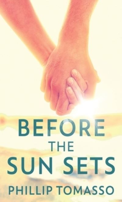 Cover for Phillip Tomasso · Before The Sun Sets (Gebundenes Buch) [2nd edition] (2022)