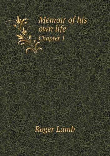 Cover for Roger Lamb · Memoir of His Own Life Chapter 1 (Paperback Book) (2013)