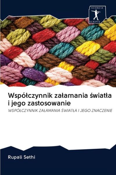 Cover for Rupali Sethi · Wspolczynnik zalamania ?wiatla i jego zastosowanie (Pocketbok) (2020)