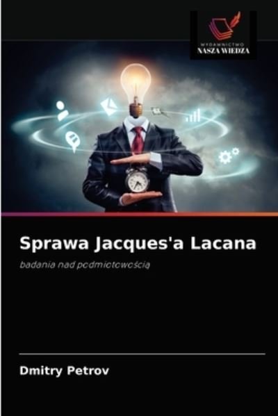 Cover for Dmitry Petrov · Sprawa Jacques'a Lacana (Pocketbok) (2021)