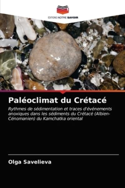 Cover for Olga Savelieva · Paleoclimat du Cretace (Paperback Book) (2021)