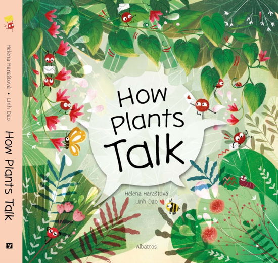 How Plants Talk - Helena Harastova - Books - Albatros nakladatelstvi as - 9788000068114 - May 18, 2023