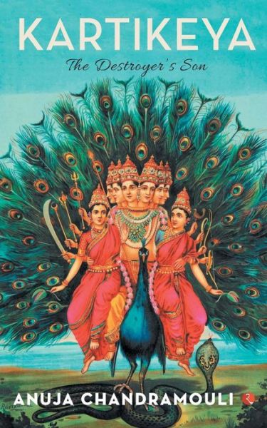 Cover for Anuja Chandramouli · KARTIKEYA: The Destroyer's Son (Paperback Book) (2017)