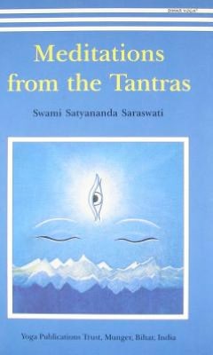 Cover for Satyananda Saraswati · Meditations from the Tantras (Paperback Book) (2002)