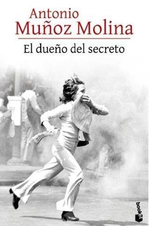 Cover for Antonio Muñoz Molina · El dueño del secreto (Taschenbuch) (2016)